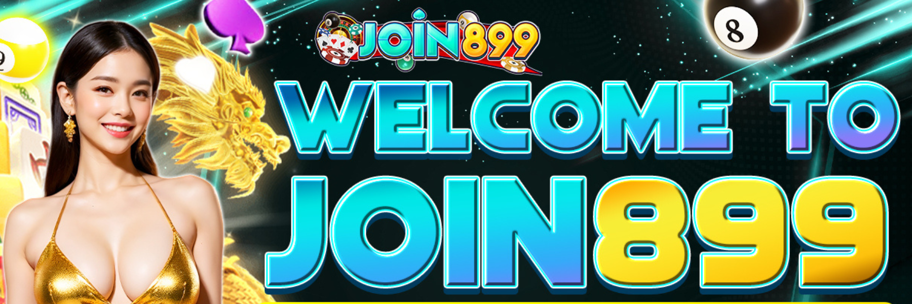 WELCOME TO JOIN899